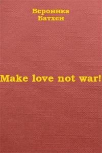 Make love not war!